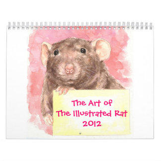 The Art of The Illustrated Rat 2012 Calendar