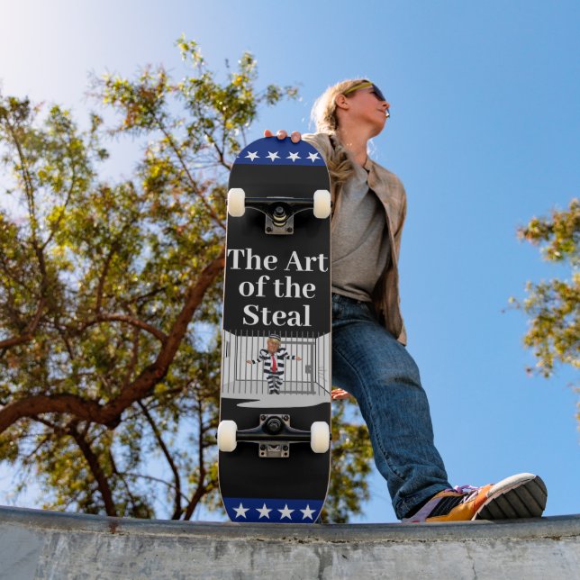 The Art of the Steal Trump Skateboard (Outdoor 1)