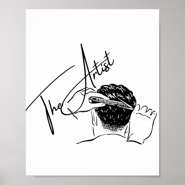 "The Artist" Hairstylist Barber Design  Poster (Front)