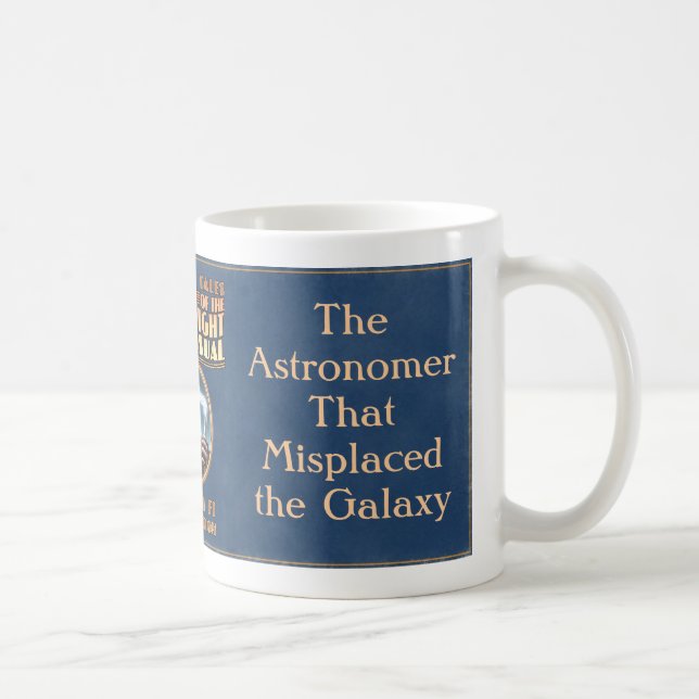 The Astronomer That Misplaced the Galaxy Coffee Mug (Right)