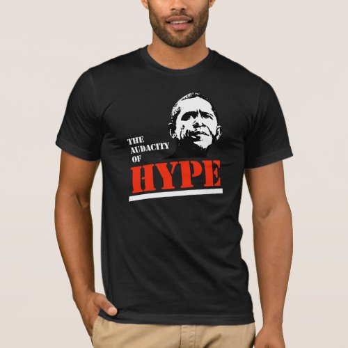 THE AUDACITY OF HYPE T_Shirt