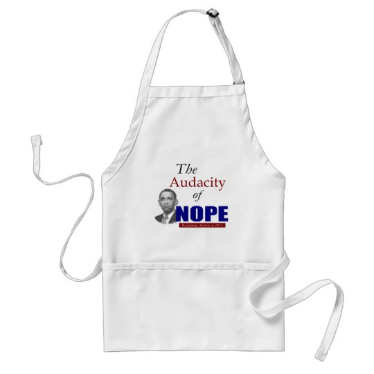 The Audacity of NOPE! Adult Apron