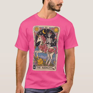 The Audacity Skeleton on Unicornarot Design gift T-Shirt