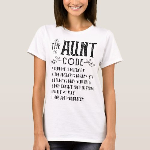 The Aunt Code _ Aunt T_Shirt