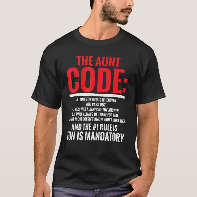 The Aunt Code Fun Is Mandatory Family Sister Aunt T-Shirt (Front)