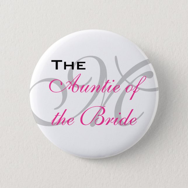 The Auntie of the Bride Button (Front)