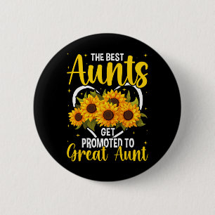 The Aunts Get Promoted To Great Aunt New Great Aun Button