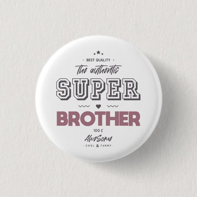 The authentic super brother button (Front)