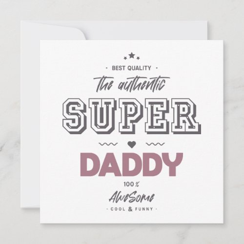 The authentic super daddy card