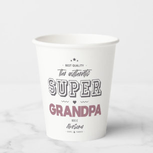 The authentic super grandpa paper cups