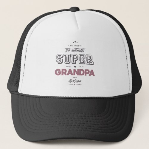 The authentic super grandpa trucker hat