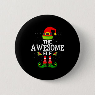 The Awesome Elf Christmas Family Matching Pajama  Button