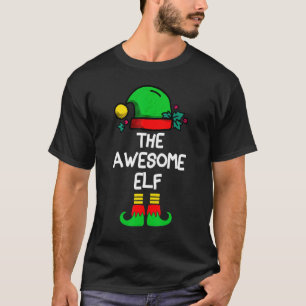 The Awesome Elf Matching Family Group Christmas Pa T-Shirt
