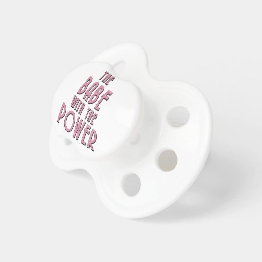 The Babe With The Power Pacifier (Front Right)