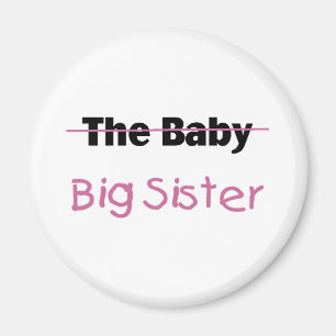 The Baby  Big Sister Magnet