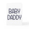 The Baby Mama Baby Daddy (i.e. father)