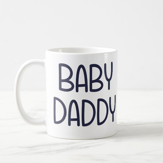 The Baby Mama Baby Daddy (i.e. father) Coffee Mug (Left)