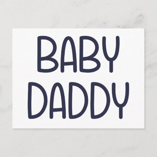 The Baby Mama Baby Daddy ie father Postcard