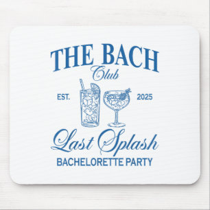 The Bach Club 2025 Last Splash Beach Bachelorette Mouse Pad