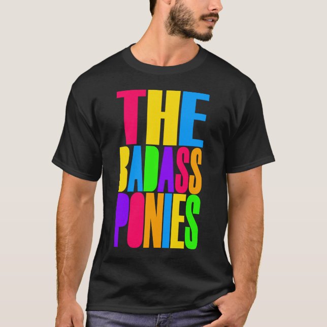 The Badass Ponies (Colors, Dark) T-Shirt (Front)