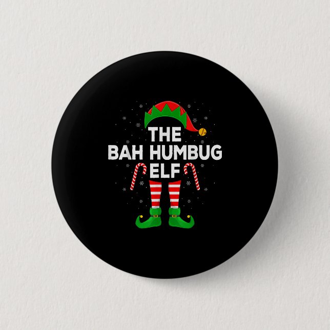 The Bah Humbug Elf Xmas Matching Family Elf Christ Button (Front)