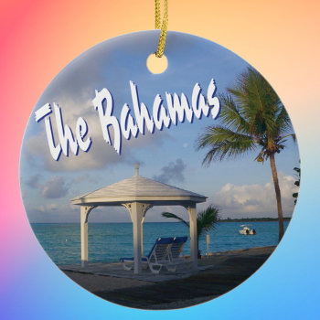 The Bahamas Commemorative Ceramic Ornament by whereabouts at Zazzle
