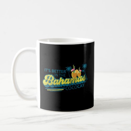 The Bahamas Cruise Cococay Bahamas Travel Bahamas  Coffee Mug