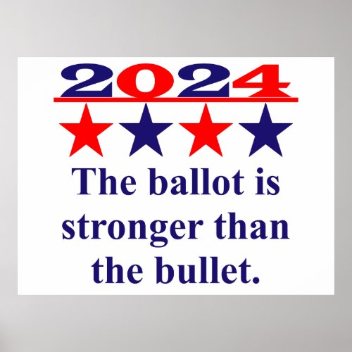 The Ballot Is Stronger Than The Bullet _ Political Poster