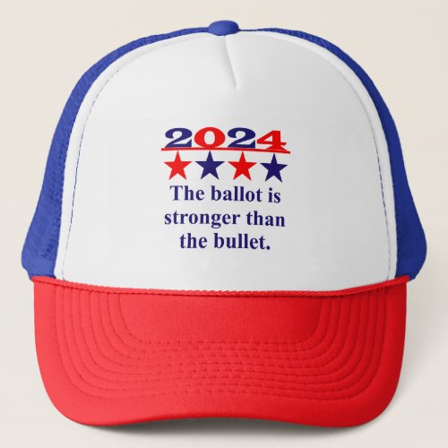 The Ballot Is Stronger Than The Bullet _ Political Trucker Hat