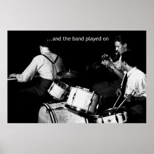 The Band Played On 36 x 24 Poster