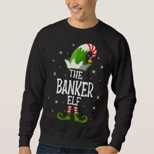 The Banker Elf Family Matching Group Christmas Sweatshirt