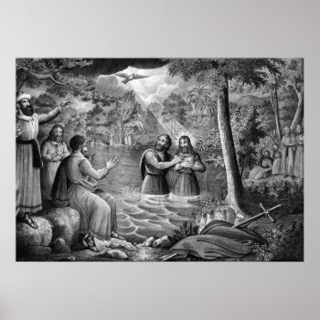 The Baptism Of Jesus Christ Poster/print Poster by vintageworks at Zazzle