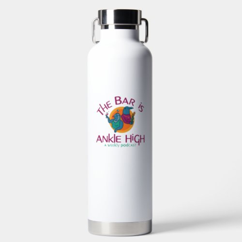 The Bar is Ankle High Reusable Water Bottle