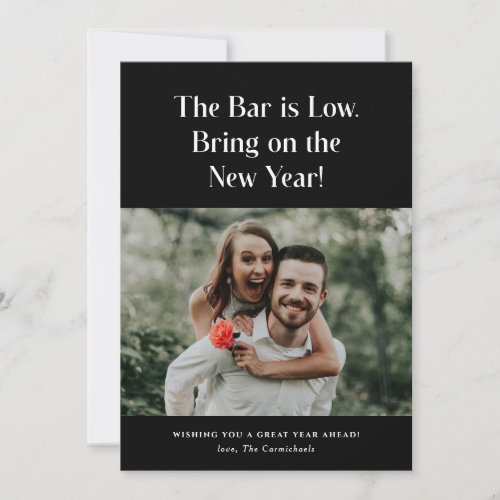 The Bar is Low Bring It On Photo New Year Card