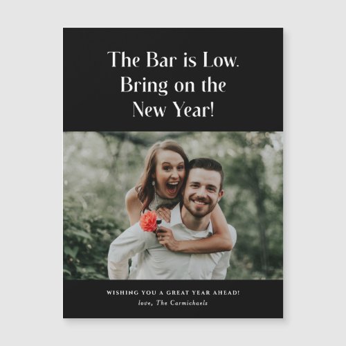 The Bar is Low Bring It On Photo New Years Magnet