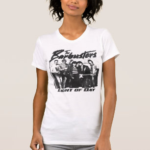 The Barbusters - Light Of Day  T-Shirt