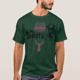 The Barista 4 T-Shirt