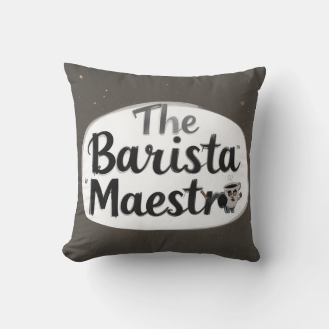 The Barista Maestro Throw Pillow (Front)