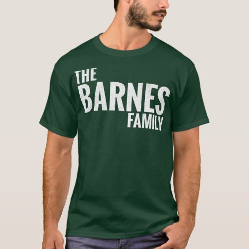 The Barnes Family Barnes Surname Barnes Last name  T_Shirt