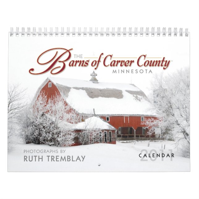 "The Barns of Carver County" 2011 Calendar (Cover)