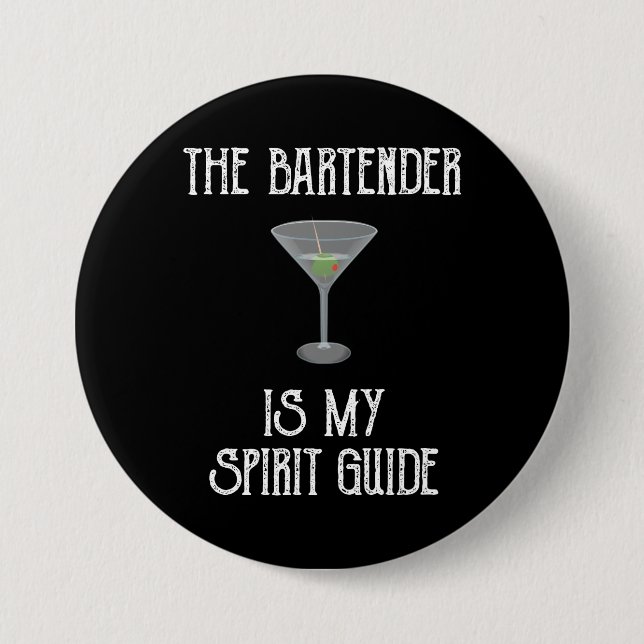 The Bartender Is My Spirit Guide Funny Cocktail Button (Front)