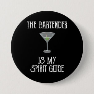 The Bartender Is My Spirit Guide Funny Cocktail Button
