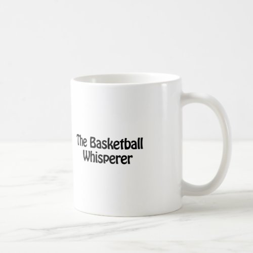 the basketball whisperer coffee mug