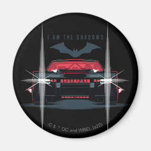 The Batman Batmobile - I Am The Shadows Magnet