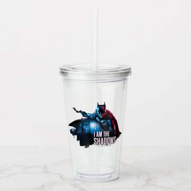 The Batman Character Graphic - I Am The Shadows Acrylic Tumbler (Front)