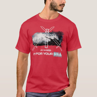 The Battle For Your Soul T-Shirt