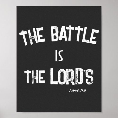 The Battle is the Lords KJV Bible Verse Quote  Poster