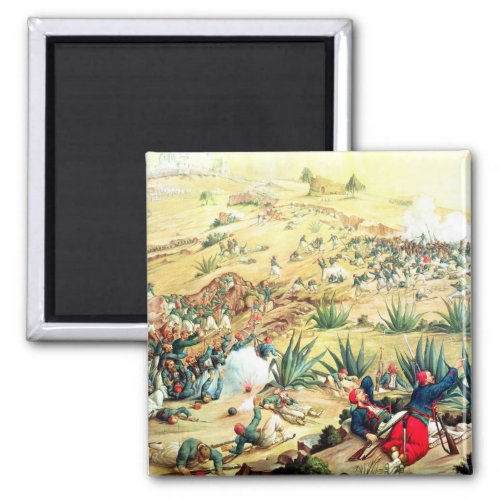 The Battle of Puebla 5 May 1862 Magnet