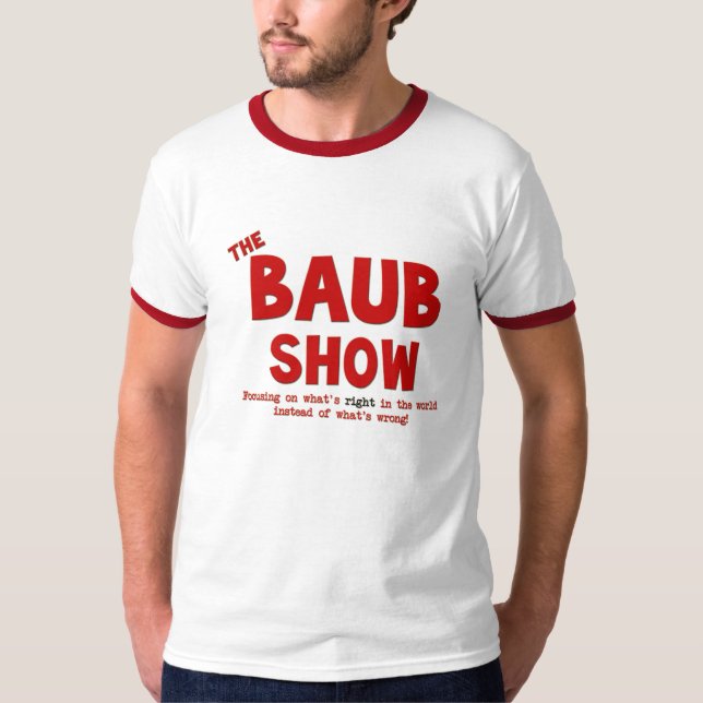 The Baub Show Tee (Front)