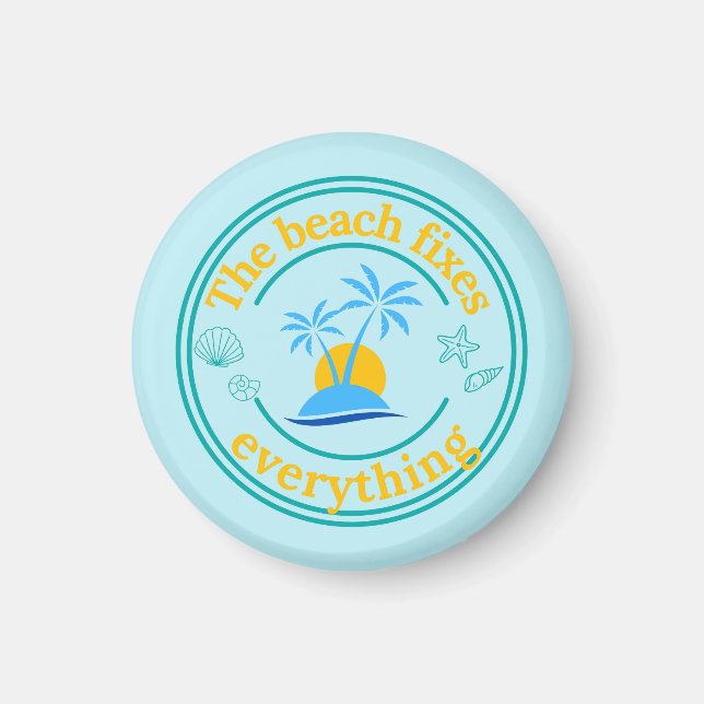  The Beach Fixes Everything Magnet (Front)